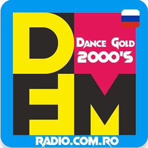 Radio DFM - Dance Gold 2000s - Radio Dance, Pop, R&B
