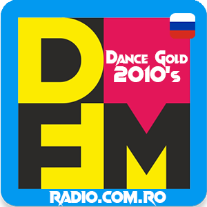 Radio Online Radio DFM - Dance Gold 2010\'s - Dance, Pop, R&B